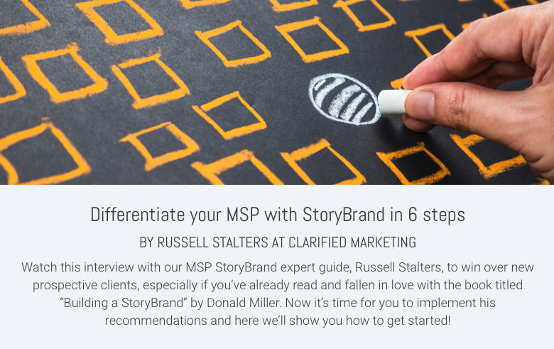 Differentiate your MSP with StoryBrand in 6 steps